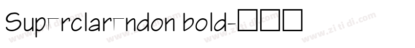 Superclarendon bold字体转换